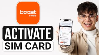 How to Activate Boost Mobile Sim Card Online (2025) - Full Guide
