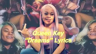 Queen Key - Dreams Lyrics