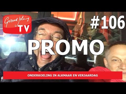 PROMO - ONDERKOELING IN ALKMAAR EN VERJAARDAG - GERARD JOLING VLOG #106