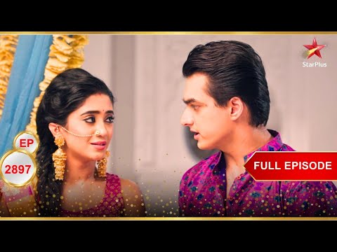 Kartik-Naira's Foolproof Plan! | Full Ep. 2897 | Yeh Rishta Kya Kehlata Hai