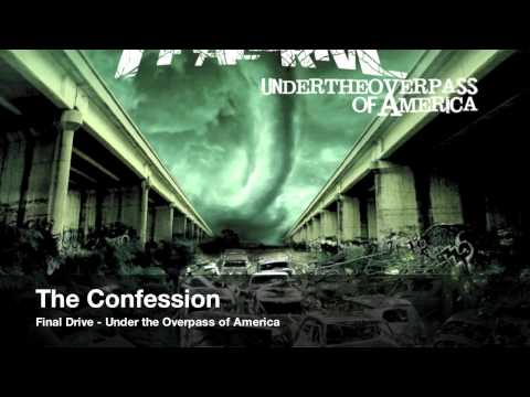 Final Drive - The Confession (Audio)