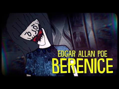Edgar Allan Poe: Berenice