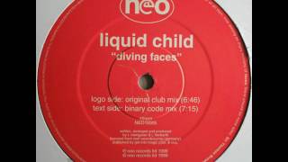 Liquid Child - Diving Faces (Original Club Mix) 1998