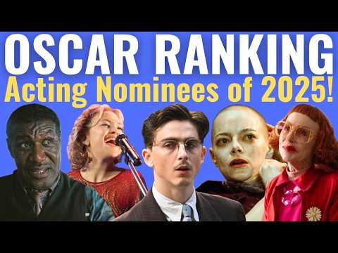 All 20 Acting Oscar Nominees of 2025 RANKED!