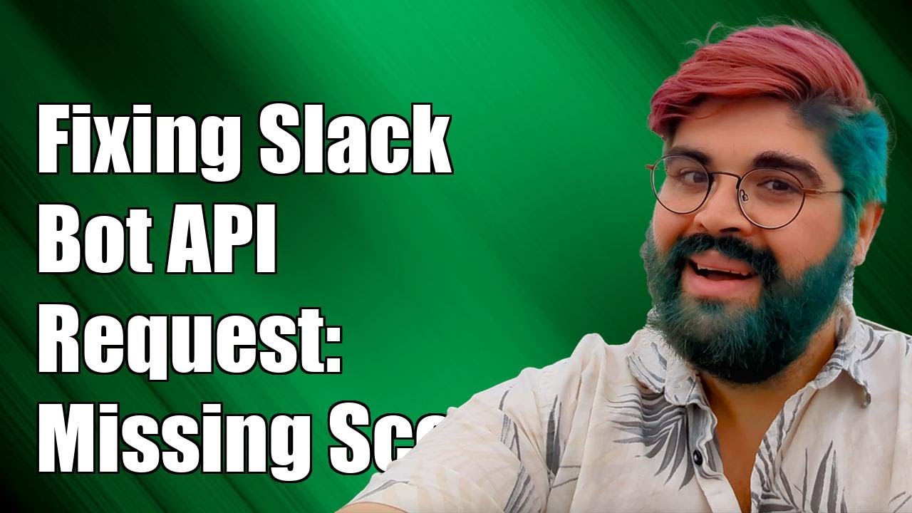 Fixing Slack Bot API Request: Missing Scope Error Explained