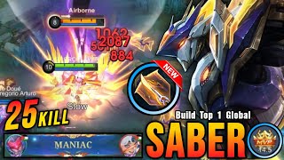 Download lagu 25 Kills   MANIAC!! Saber Legend Skin with New Radiant Kits!! - Build Top 1 Global Saber ~ MLBB mp3