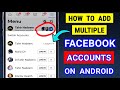 How To Add Multiple Facebook Accounts on Android |How To Add Another Account on Facebook |2 fb