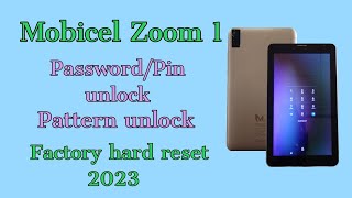 Mobicel Zoom_1 table Password pin pattern unlock without PC/Factory reset/hard reset/data reset