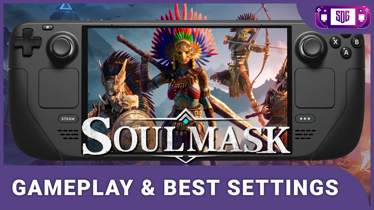 Soulmask Steam Deck Gameplay & Best Settings
