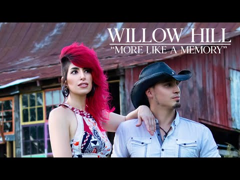 Willow Hill - More Like a Memory (Official Music Video)
