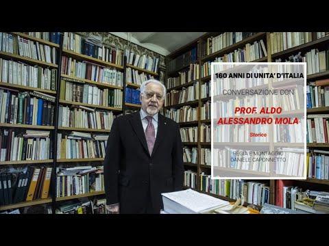 160 ANNI DI UNITA' DI ITALIA   CONVERSAZIONE CON IL PROFESSOR ALDO ALESSANDRO MOLA
