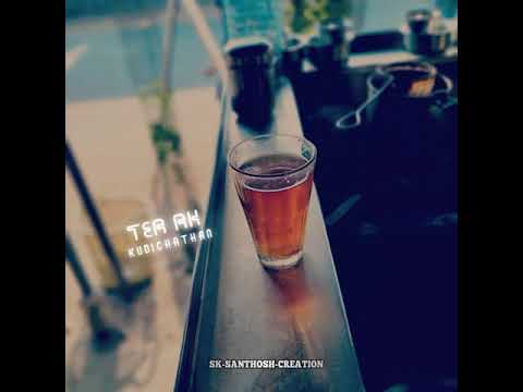 ☕️tea lovers / what's app stadus /sk santhosh creation