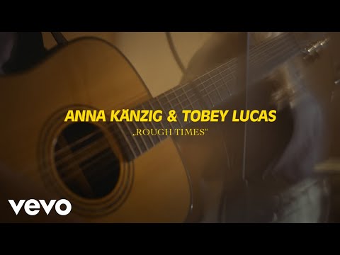 Anna Känzig & Tobey Lucas - Rough Times (Track by Track #1)