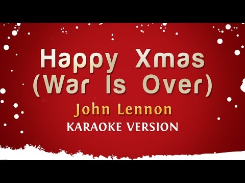John Lennon - Happy Xmas (War Is Over) (Karaoke Version)