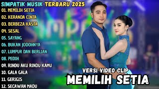 Download lagu MEMILIH SETIA - KERANDA CINTA - BERBEZA KASTA || SIMPATIK MUSIK FULL ALBUM TERBARU 2025 mp3