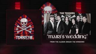 The Tossers - Mairi&#39;s Wedding (Audio)