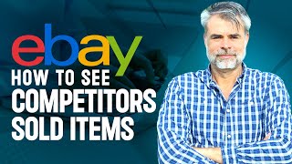 eBay – How To See Competitors SOLD Items - And Reveal Their HIDDEN Purchase History!