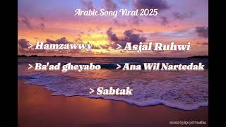 Download lagu Kumpulan Arabic Song Viral Tiktok 2025 mp3