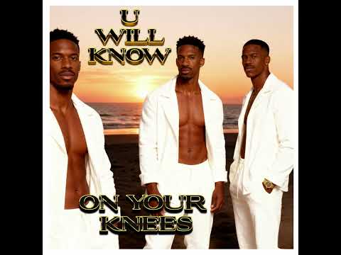 U Will Know - On your knees