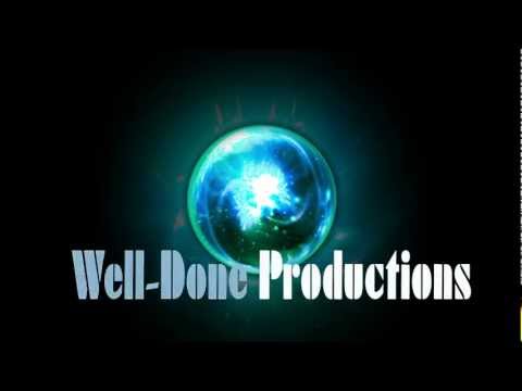 Well-Done Productions' Intro