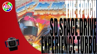 The Epoch Space Drive Experience Turbo: Possibly the greatest name in toy history