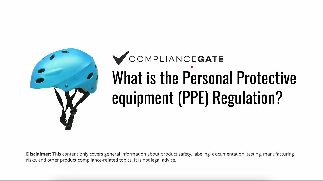 What is the Personal Protective Equipment (PPE) Regulation?