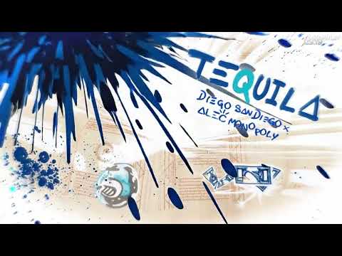 DIEGO SAN DIEGO x Alec Monopoly - Tequila (Visualizer)