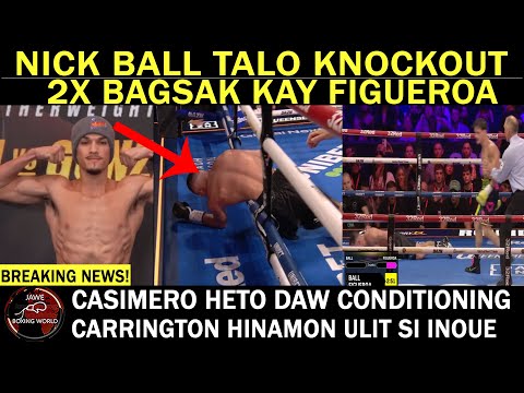 BREAKING: NICK BALL KNOCKOUT Kay Figueroa , New WBA featherweight Champion Na Si Figueroa