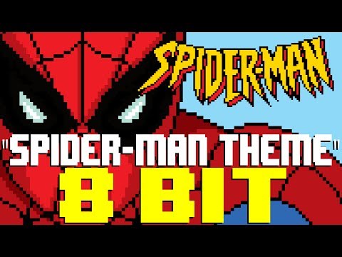 Spider-Man Theme [8 Bit Tribute to Spider-Man] - 8 Bit Universe