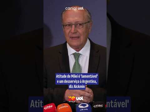 Alckmin diz que atitude de Milei é ‘lamentável’ e que presidente presta um desserviço à Argentina