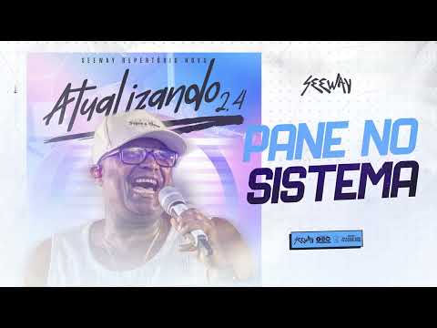 Banda Seeway - Pane no Sistema