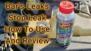 Bars Leaks Radiator And Heater Core Stop Leak How To Use And