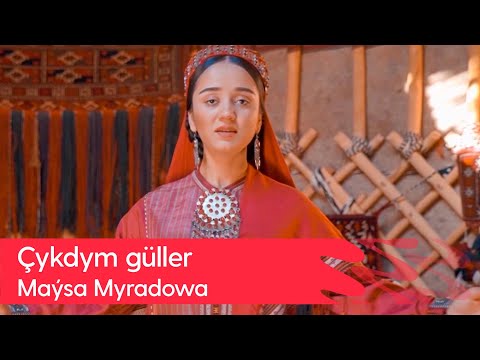 Maysa Myradowa - Chykdym guller | 2023