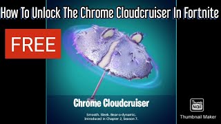 How To Unlock The Free Chrome Cloudcruiser Umbrella In Fortnite