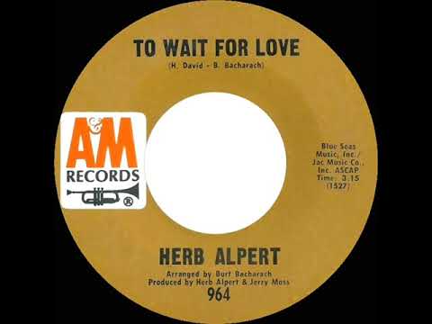 1968 HITS ARCHIVE: To Wait For Love - Herb Alpert (mono 45)