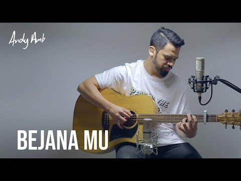 Bejana Mu (Cover) By Andy Ambarita