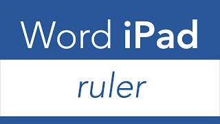 How to apply a ruler to a word document? | Word for iPad