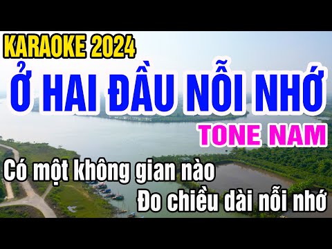 Ở Hai Đầu Nỗi Nhớ Karaoke Tone Nam Nhạc Sống gia huy karaoke