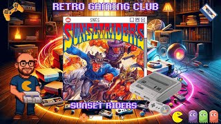 Sunset Riders | SNES | Review & Gameplay | Wild West Run & Gun Action!