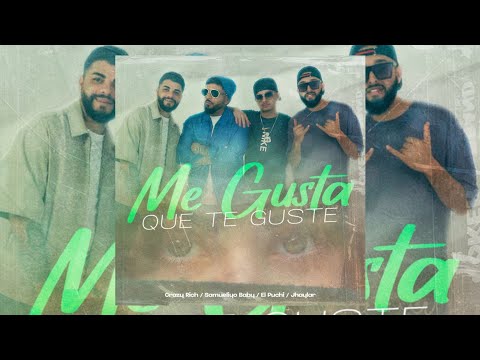 Me Gusta Que Te Guste - El Puchi X Samueliyo Baby X Crazy Rich X Prod Jhaylar