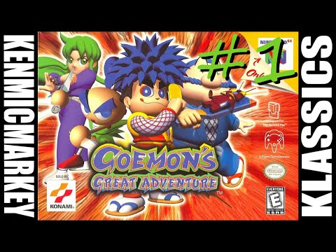 Goemon's Great Adventure! Episode 1 // KenMicMarKey Klassics