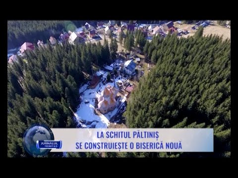 La Schitul Păltiniș se construiește o biserică nouă