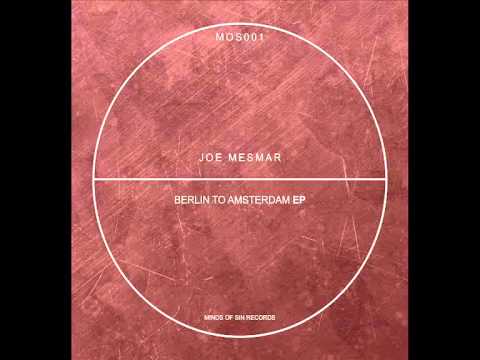 Joe Mesmar - Amsterdam (Original Mix) [Minds Of Sin]
