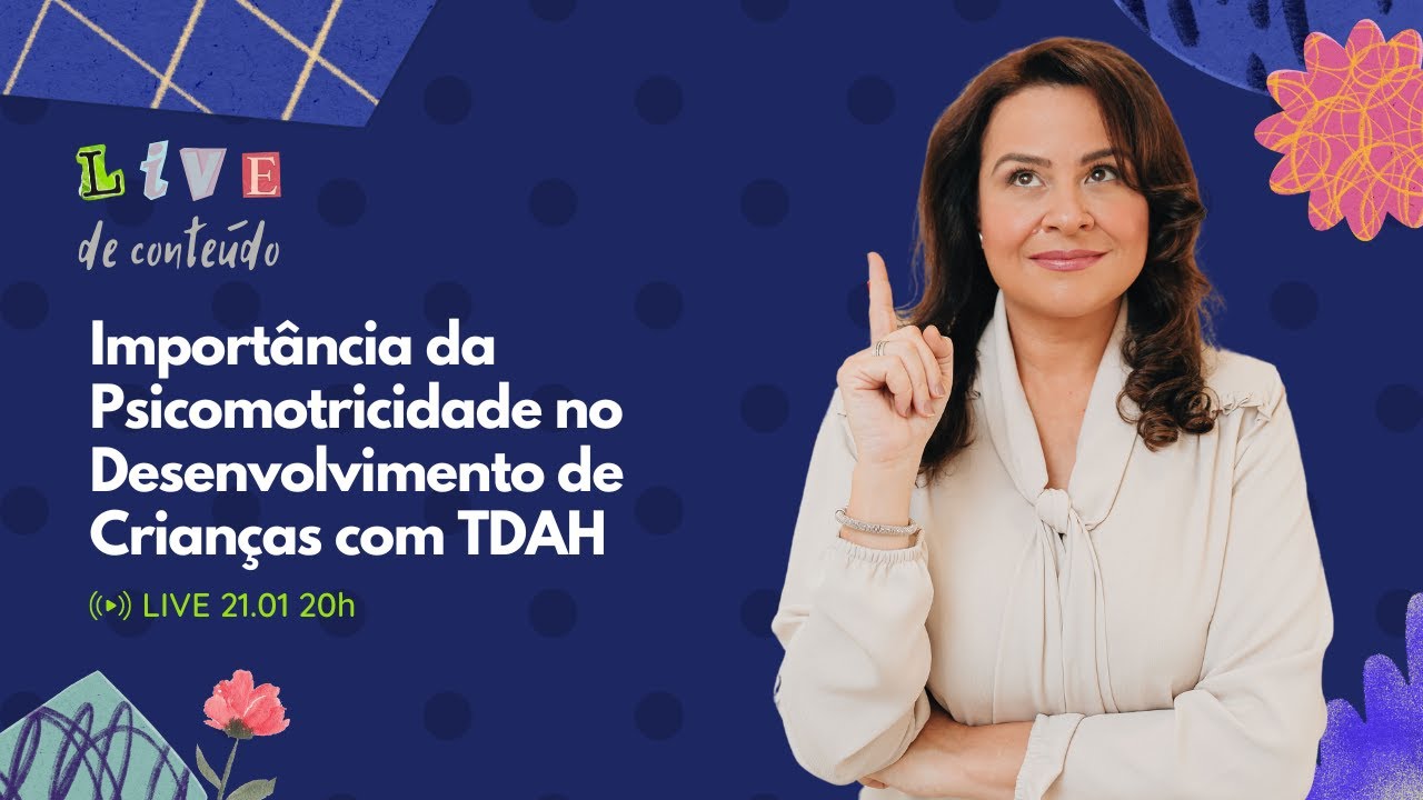 Importância da Psicomotricidade no Desenvolvimento de Crianças com TDAH