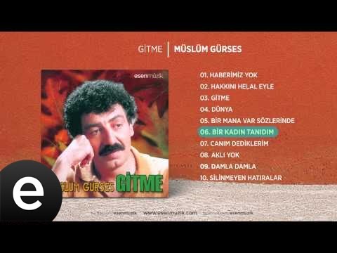 Müslüm Gürses - Bir Kadın Tanıdım (Official Audio)