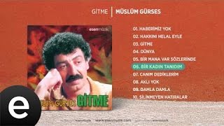 Müslüm Gürses - Bir Kadın Tanıdım (Official Audio)