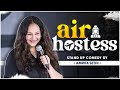 Air Hostess Stand Up Comedy Ft Amrita Sethi