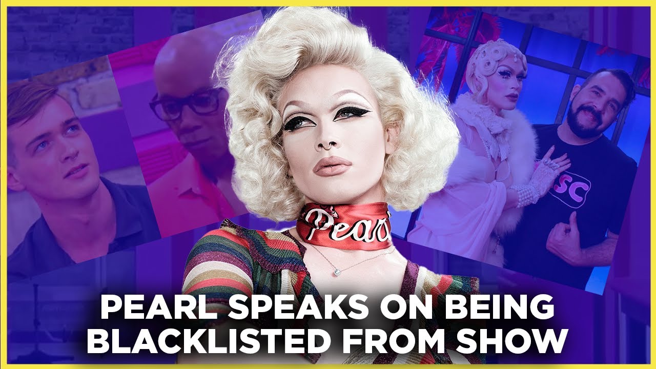 Pearl Addresses Ru Moment & Being Blacklisted from the Show