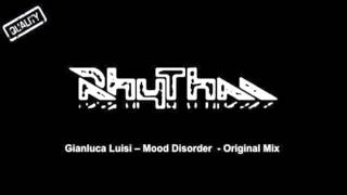 Gianluca Luisi -- Mood Disorder - Original Mix