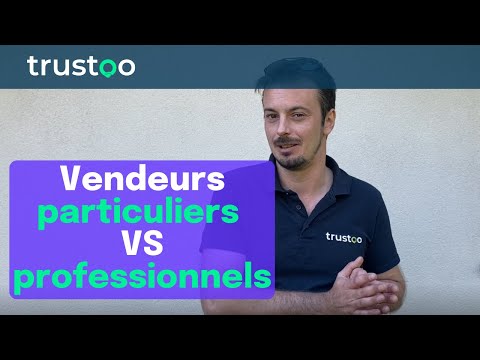 Vendeurs particuliers VS professionnels